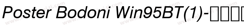 Poster Bodoni Win95BT(1)字体转换